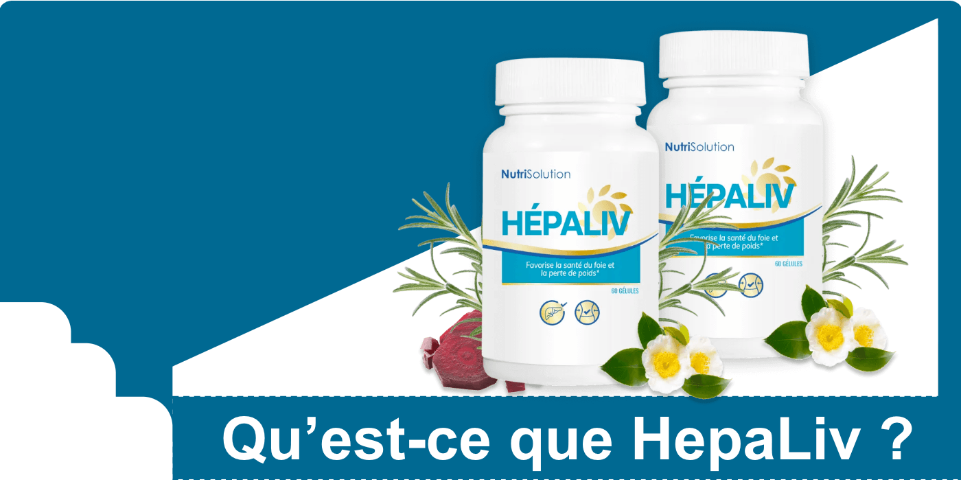 Qu’est-ce que HepaLiv Quest-ce que HepaLiv